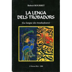 La lenga dels trobadors - Robert Rourret