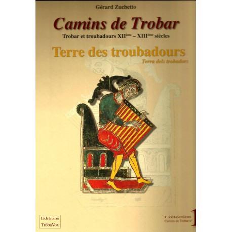 Camins de Trobar - Terre des troubadours / Terra dels trobadors - Gérard Zuchetto