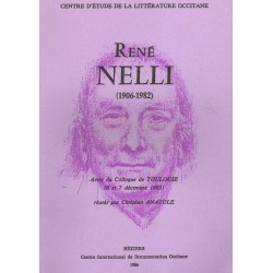 René Nelli, 1906-1982 : actes du colloque de Toulouse (1985) - Christian Anatole