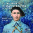 Le 159e régiment d'infanterie alpine de Briançon dans la Grande Guerre 1914/1916