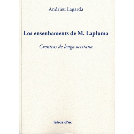 Los ensenhaments de M. Lapluma - Andrieu Lagarda
