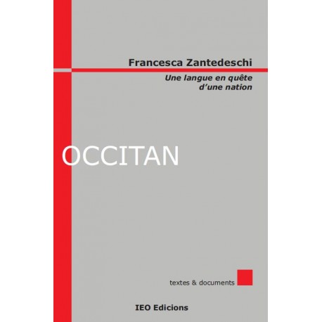 Occitan - Une langue en quête d'une nation - Francesca Zantedeschi