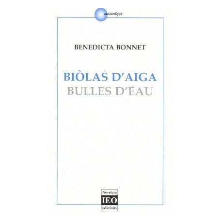 Biòlas d'aiga / Bulles d'eau - Benedicta Bonnet