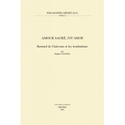 Amour sacré, fin'amor - Bernard de Clairvaux et les troubadours - Brigitte Saouma