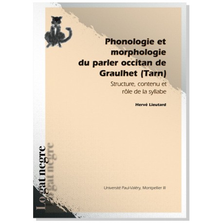  Phonologie et morphologie du parler occitan de Graulhet (Tarn)