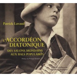 L'accordéon Diatonique, des salons mondains aux bals populaires - Patrick Lavaud