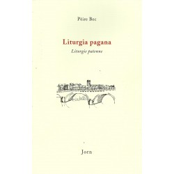 Liturgia pagana - Liturgie païenne - Pierre Bec