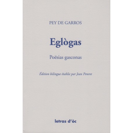 Eglògas - Pey de Garros - Poësias gasconas - Jean Penent - Letras d'òc - Couverture