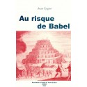 Au risque de Babel - Jean Eygun