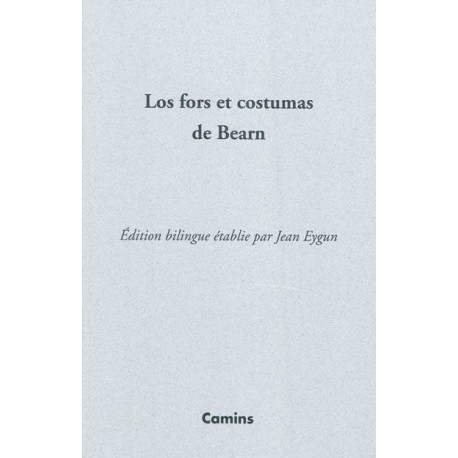 Los fors et costumas de Bearn - Jean Eygun