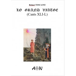 Lo grand viatge (Cants XXXI-XL) - Reinat Toscano