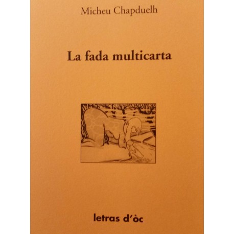 La fada multicarta - Micheu Chapduelh