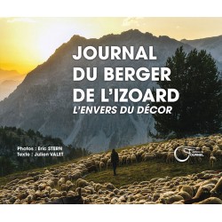 Journal du berger de l'Izoard - L'envers du décor - Éric Stern et Julien Valet