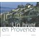 Un hiver en Provence - Laurent Giraudou