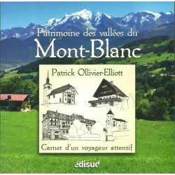 Patrimoine des vallées du Mont-Blanc - Patrick Ollivier-Elliott