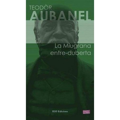 La Miugrana entre-duberta - Teodòr Aubanel