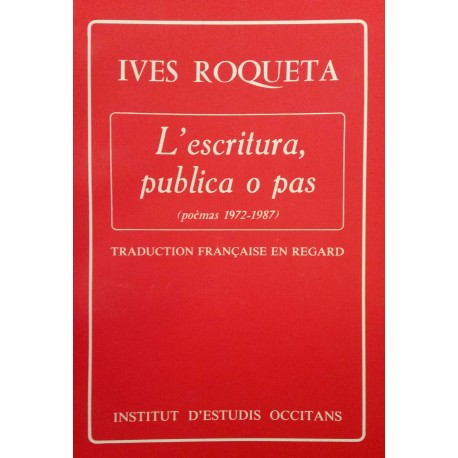 L'escritura, publica o pas - Ives Roqueta