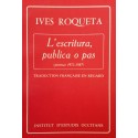 L'escritura, publica o pas - Ives Roqueta