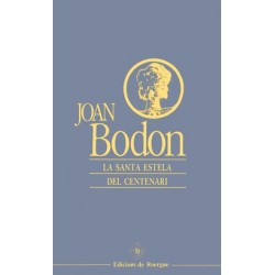 La santa estèla del centenari - Joan Bodon - Cobertura (edicions de Roergue)