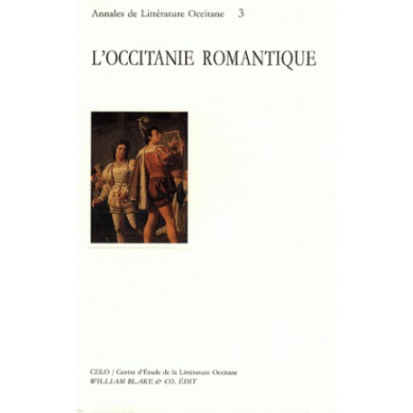 L'occitanie Romantique - Annales de Littérature Occitane (3)