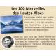 Les 100 merveilles des Hautes-Alpes - Léo Gayola