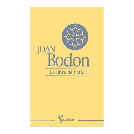 Lo libre de Catòia - Joan Bodon