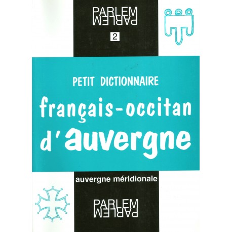 Petit dictionnaire français-occitan d'Auvergne