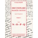 Diccionari Francés/Occitan, segon lo lengadocian TÒME V N-O-P-Q - Rapin Christian