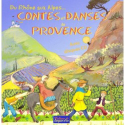 Du Rhône aux Alpes... Còntes e danças de Provença (Livre CD) - Culture et langue d'oc