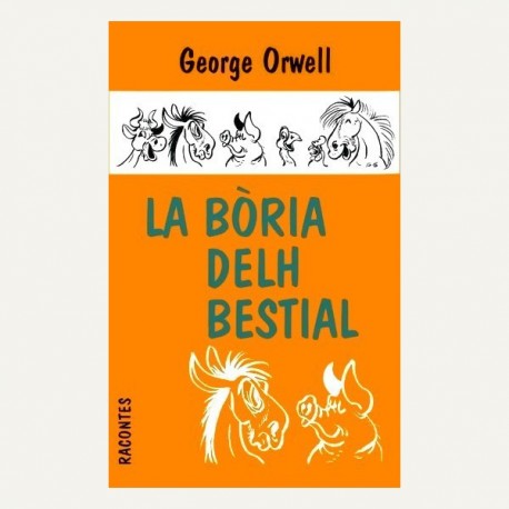 La Bòria delh bestial - George Orwell (traduction J.-D. Roux)