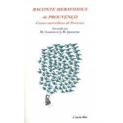 Raconte meravihous de Prouvènço - Mireille Couston et Jean-Michel Jausseran