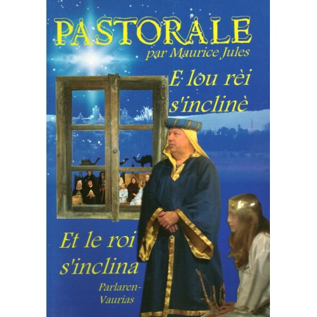 Pastorale E lou rèi s’inclinè - Maurice Jules