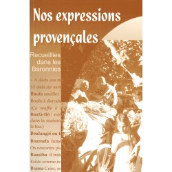 Nos expressions provençales, recueillies dans les Baronnies