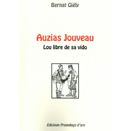 Auzias Jouveau - Lou libre de sa vido - Bernat Giély