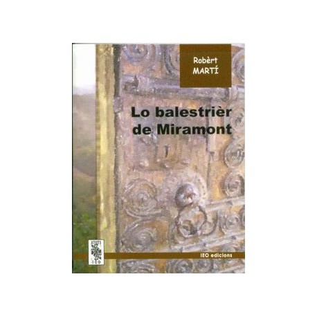 Lo Balestrièr de Miramont - Robèrt Martí - A Tots 174