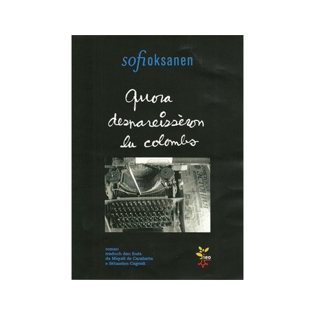 Quora despareissèron lu colombs - Sofi Oksanen - Couverture IEO