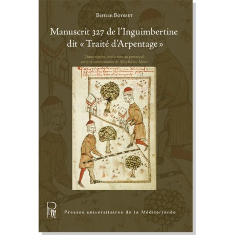 Manuscrit 327 de l'Inguimbertine dit Traité d'Arpentage - Bertran Boysset