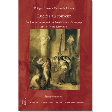 Lucifer au couvent, Etudes Occitannes n° 4 - Philippe Gardy et Christophe Regina