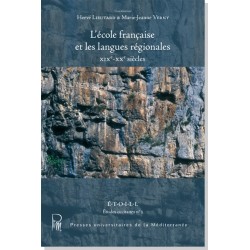 L’école française et les langues régionales XIXe-XXe siècles - Hervé LIEUTARD et Marie-Jeanne VERNY