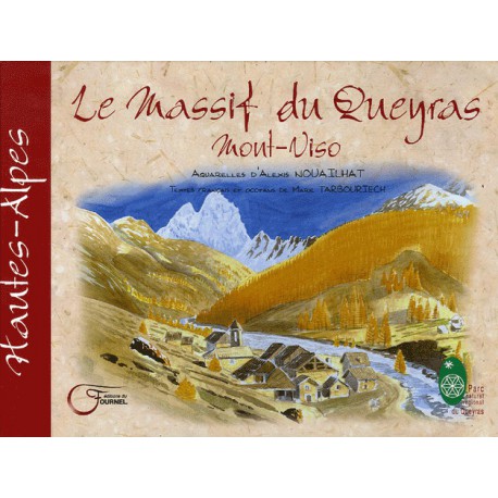 Le Massif du Queyras - Mont-Viso - Alexis Nouailhat et Marie Tarbouriech