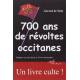 700 ans de révoltes occitanes - Gérard de Sède