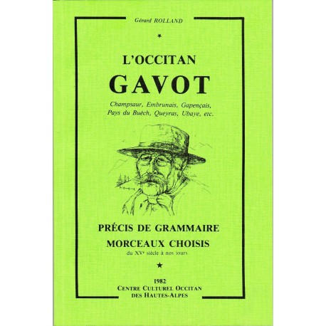 Occitan gavot (L') - Grammaire et morceaux choisis - Rolland Gérard