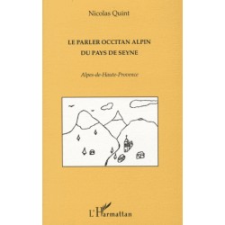 Le parler occitan alpin du Pays de Seyne - Nicolas Quint