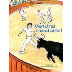 Vendrai rasetaire ! - Lisa Gròs