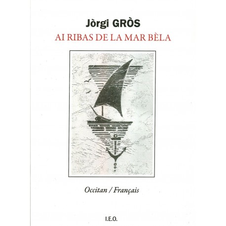 Ai ribas de la mar bèla - Jòrgi Gròs - Couverture