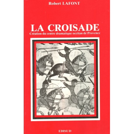 La Croisade - Robert Lafont