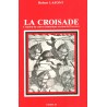 La Croisade - Robert Lafont