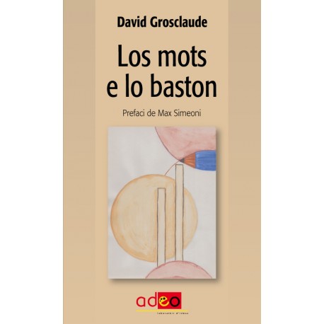 Los mots e lo baston - David Grosclaude