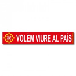 Autocollant  « Volèm viure al país ! »