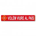 Autocollant  « Volèm viure al país ! »